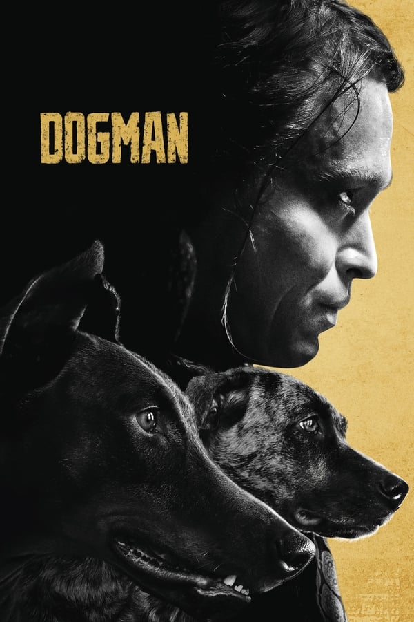 You Are Currently Viewing Dogman (2023) | Hollywood Movie