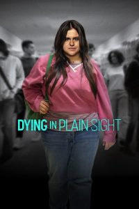 Read More About The Article Dying In Plain Sight (2024) | Hollywood Movie