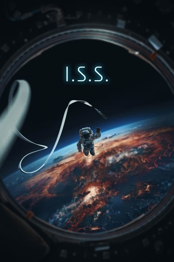 You Are Currently Viewing I.s.s (2023) | Hollywood Movie