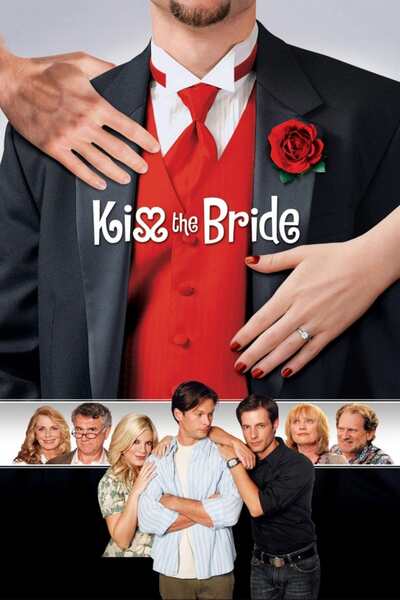 You Are Currently Viewing Kiss The Bride ( 2010) | Hollywood Movie