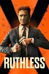 Read More About The Article Ruthless (2023) | Hollywood Movie