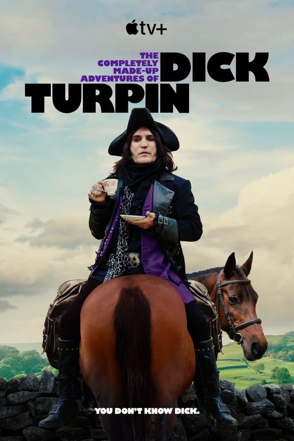 Read More About The Article The Completely Made-Up Adventures Of Dick Turpin S01 (Episode 2 Added) | Tv Series