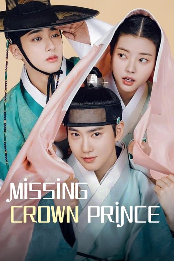 You Are Currently Viewing Missing Crown Prince S01 (Episode 6 Added) | Korean Drama