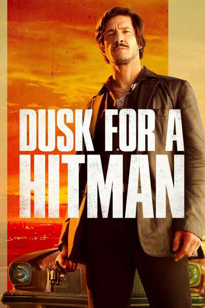 Dusk For A Hitman (2023) | Hollywood Movie