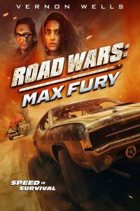 Read More About The Article Road Wars Max Fury (2024) | Hollywood Movie