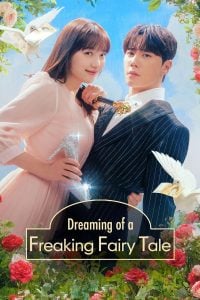 Read More About The Article Dreaming Of Freaking Fairytale S01 (Episode 9 &Amp; 10 Added) | Korean Drama