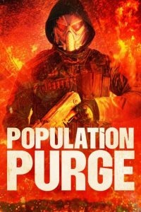 Read More About The Article Population Purge (2024) | Hollywood Movie