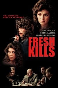 Read More About The Article Fresh Kills (2024) | Hollywood Movie