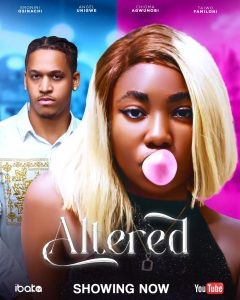 Read More About The Article Altered (2024) | Nollywood Movie