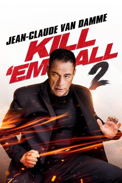 You Are Currently Viewing Kill Em All 2 (2024) | Hollywood Movie