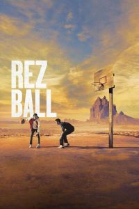 Read More About The Article Rez Ball (2024) | Hollywood Movie