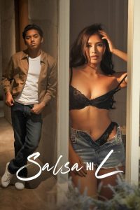 Salsa Ni L (2024) | 18+ Filipino Movie