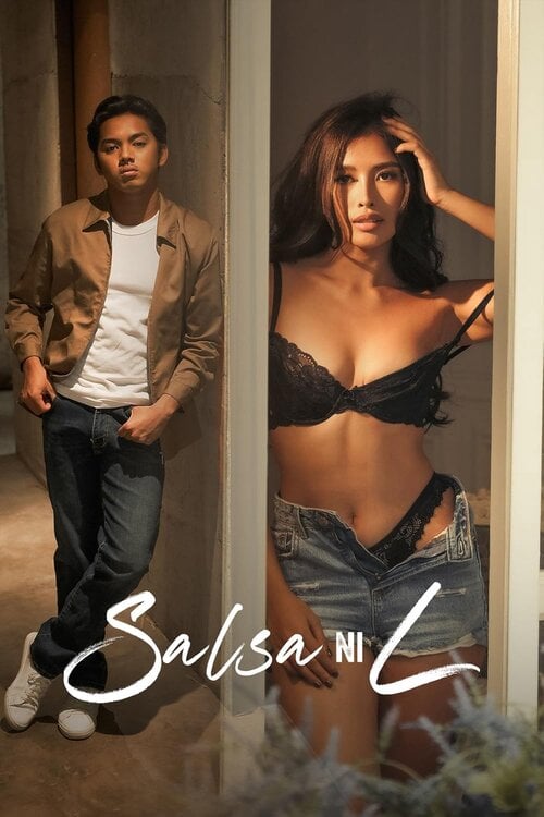 You Are Currently Viewing Salsa Ni L (2024) | 18+ Filipino Movie