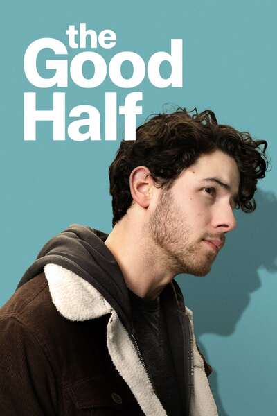 You Are Currently Viewing The Good Half (2024) | Hollywood Movie