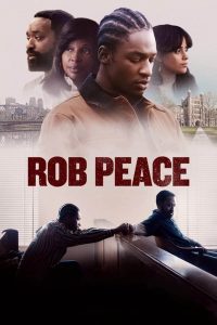 Read More About The Article Rob Peace (2024) | Hollywood Movie