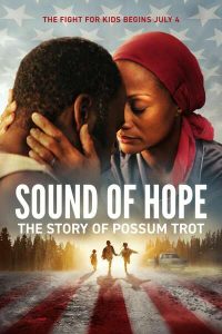 Read More About The Article Sound Of Hope The Story Of Possum Trot (2024) | Hollywood Movie