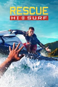 Read More About The Article Rescue: Hi-Surf S01 (Episode 17 Added) | Tv Series