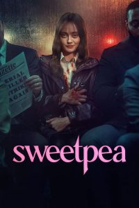 Read More About The Article Sweetpea S01 (Complete) | Tv Series