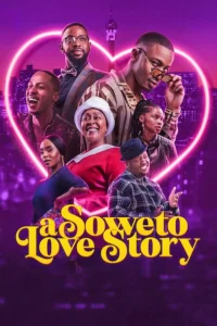 Read More About The Article A Soweto Love Story (2024) | South African Movie