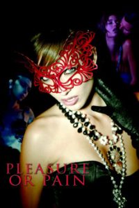 Pleasure Or Pain (2013) | 18+ Hollywood Movie