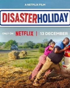 Disaster Holiday (2024)  | South African Movie