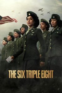 The 6 Triple 8 (2024) | Hollywood Movie