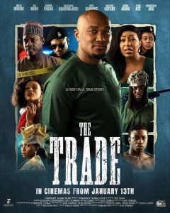 The Trade (2023) | Nollywood Movie