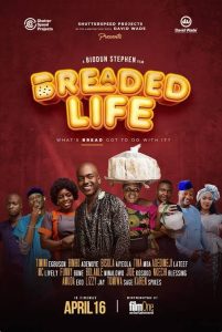 Read More About The Article Breaded Life (2021) | Nollywood Movie