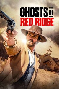 Read More About The Article Ghosts Of Red Ridge (2024) | Hollywood Movie