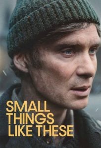 Read More About The Article Small Things Like These (2024) | Hollywood Movie