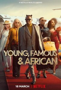 Read More About The Article Young Famous And African S02 (Complete) | South African Series