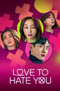 Love To Hate You S01 (Complete) | Korean Drama