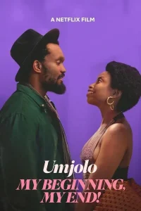 Umjolo My Beginning My End (2025) | South African Movie