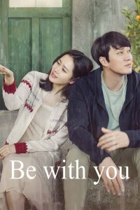 Read More About The Article Be With You (2018) | Korean Movie