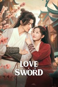 Read More About The Article Love And Sword (Complete) | Chinese Drama