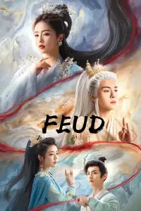 Read More About The Article Feud S01 (Episode 23- 25 Added) | Chinese Drama