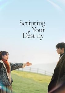 Read More About The Article Scripting Your Destiny S01 (Complete) | Korean Drama