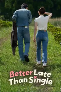 Read More About The Article Better Late Than Single S01 (Episode 1-3 Added) | Korean Drama