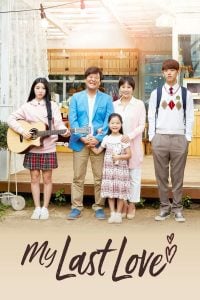 Read More About The Article My Last Love (2017) | Korean Movie